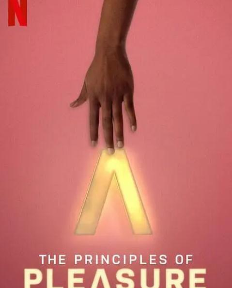 紀錄片【愉悅法則/The Principles of Pleasure】2022年