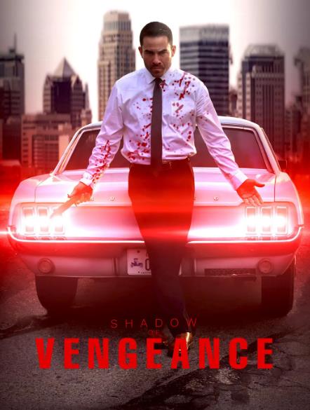 電影【復仇之影/Shadow of Vengeance】2024年