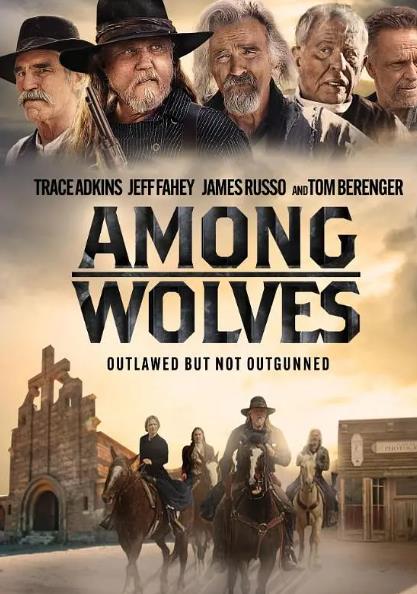 電影【狼群之中/Among Wolves】2025年