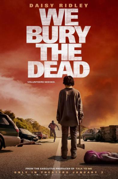 電影【我們埋葬死者/We Bury the Dead】2024年